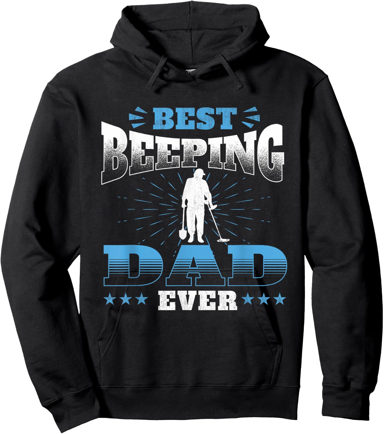 Best Beeping Dad Ever - Metal Detecting Treasure Detectorist Hoodie - Hoodie | Black