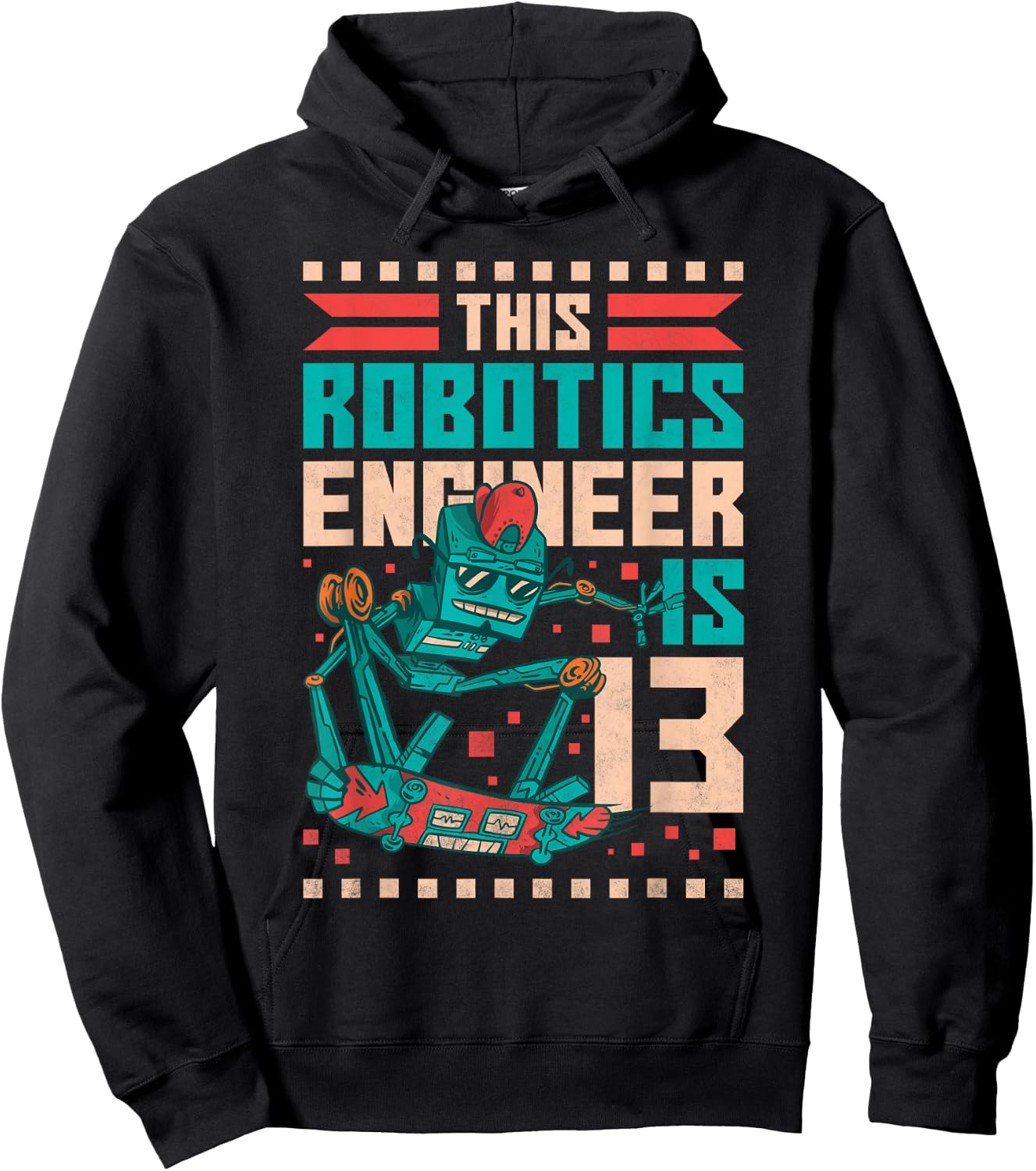 13th Birthday Robot, This Robotics Engineer Is 13 Years Old Hoodie - Hoodie | Black