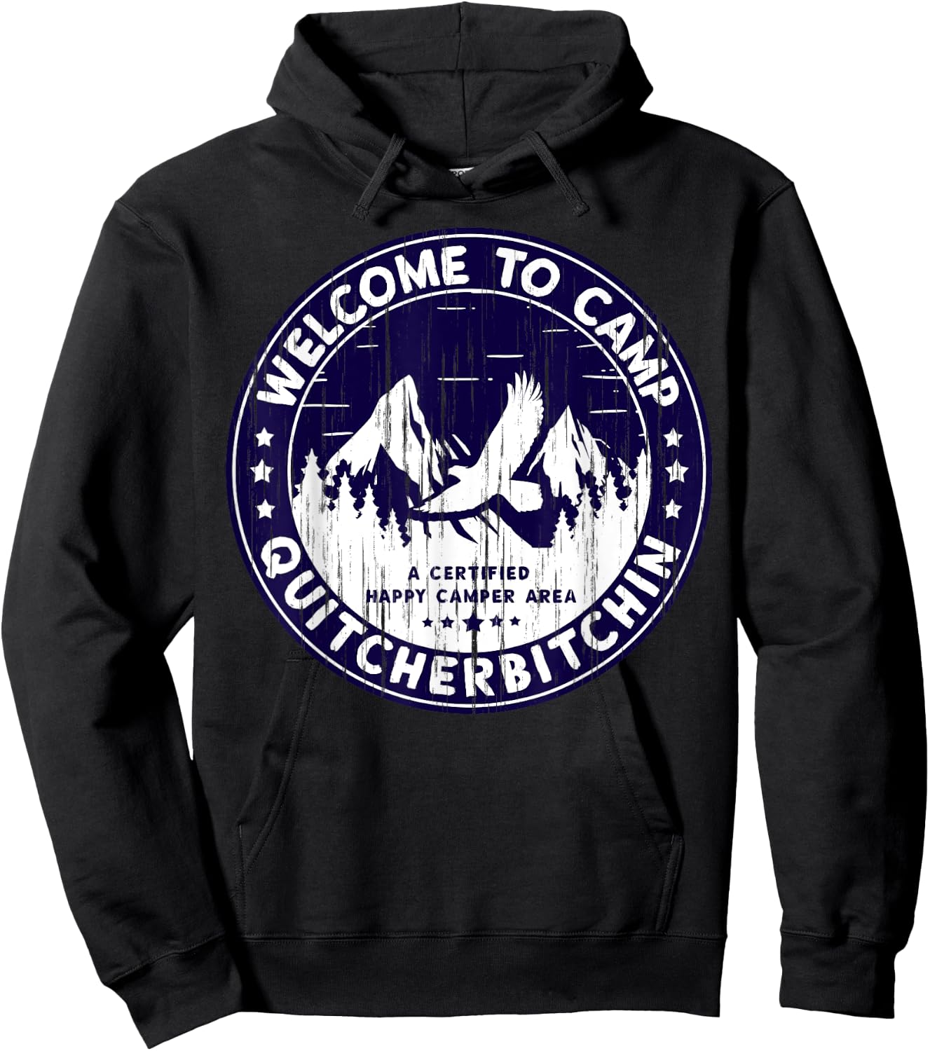 Welcome To Camp Quitcherbitchin Camper Hoodie - Hoodie | Black