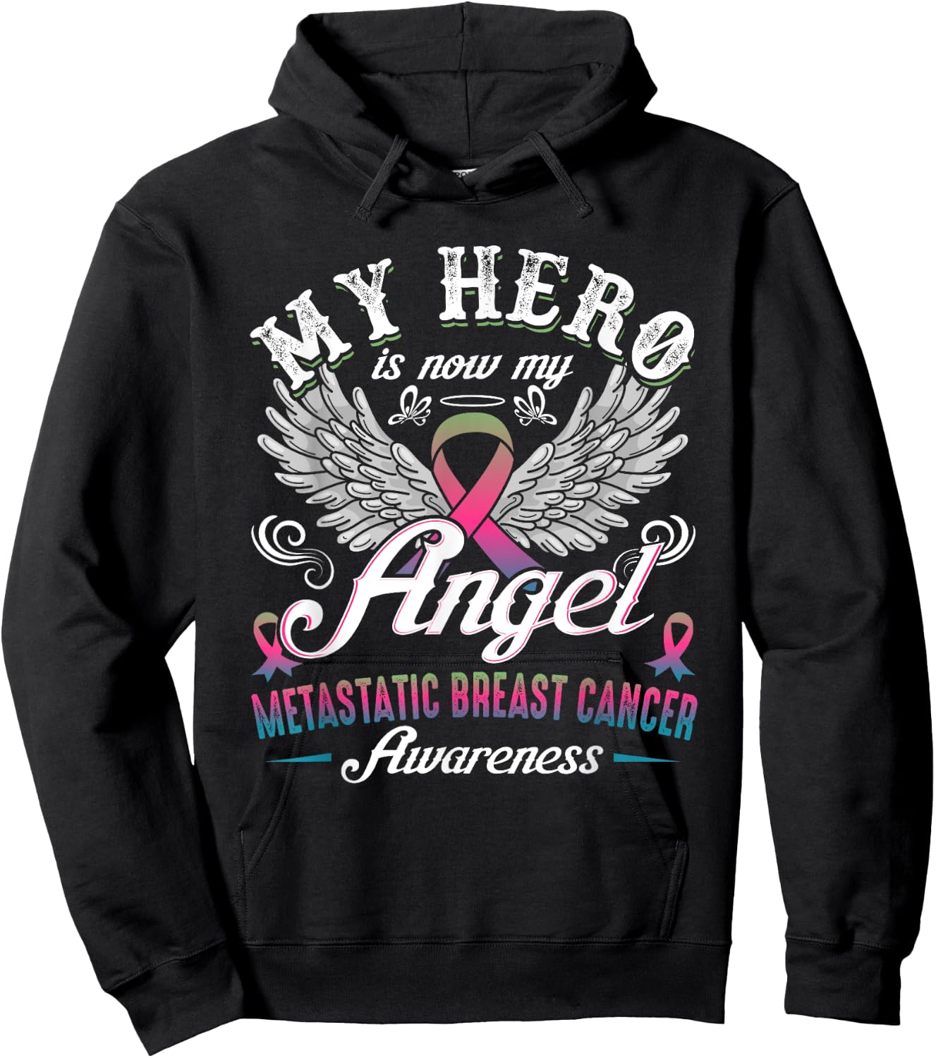 My Hero Is Now My Angel Metastatic Breast Cancer Awareness Hoodie - Hoodie | Black