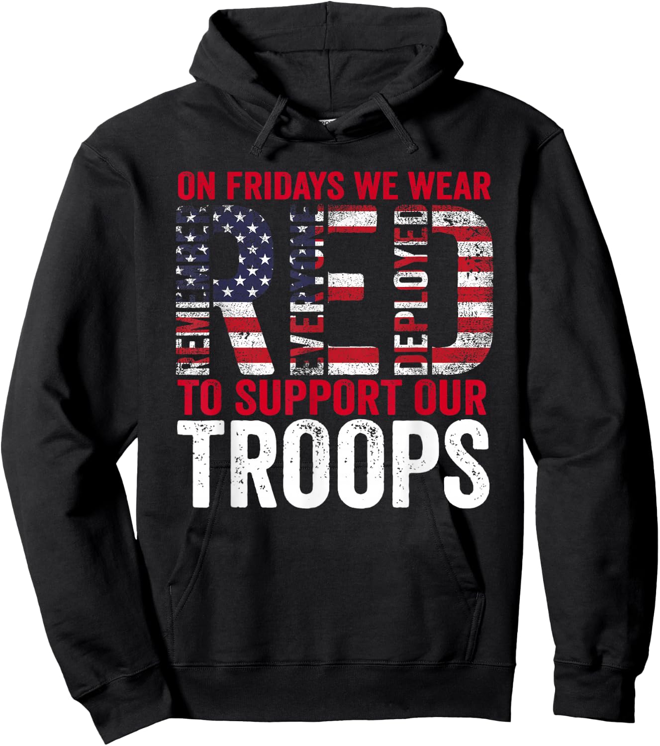 On Fridays We Wear Red To Support Our Troops - Red Friday Hoodie - Hoodie | Black