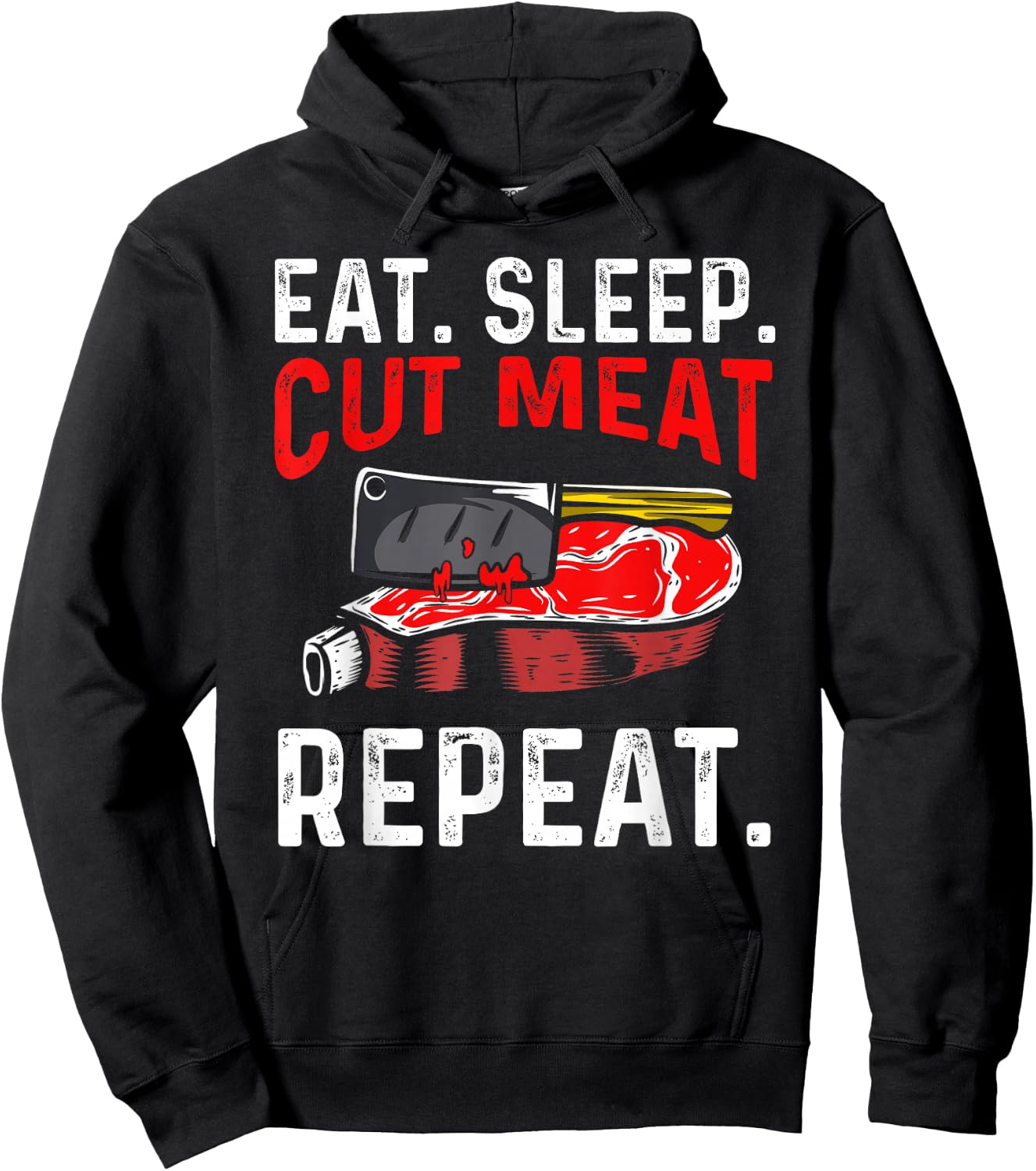 Eat Sleep Cut Meat Repeat Hoodie - Hoodie | Black