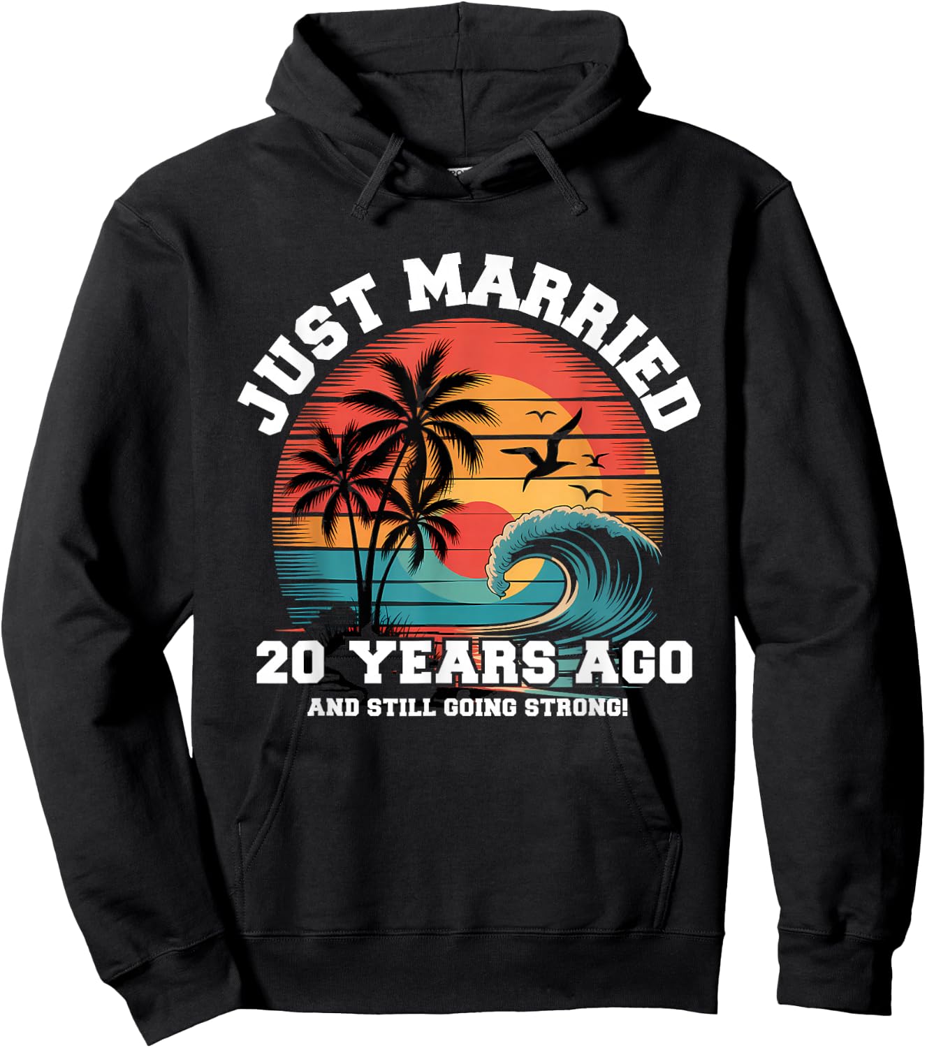 Just Married 20 Year Ago Matching Couples Romantic Hoodie - Hoodie | Black