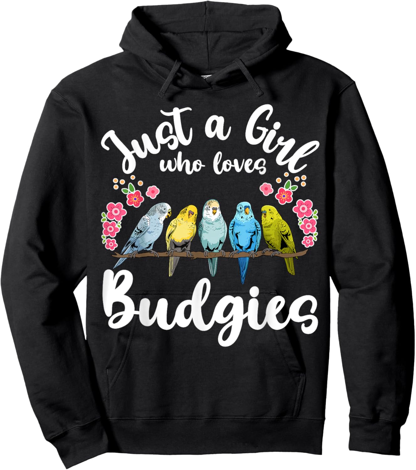 Budgie Budgerigar Birds Just a Girl Who Loves Budgies Hoodie - Hoodie | Black