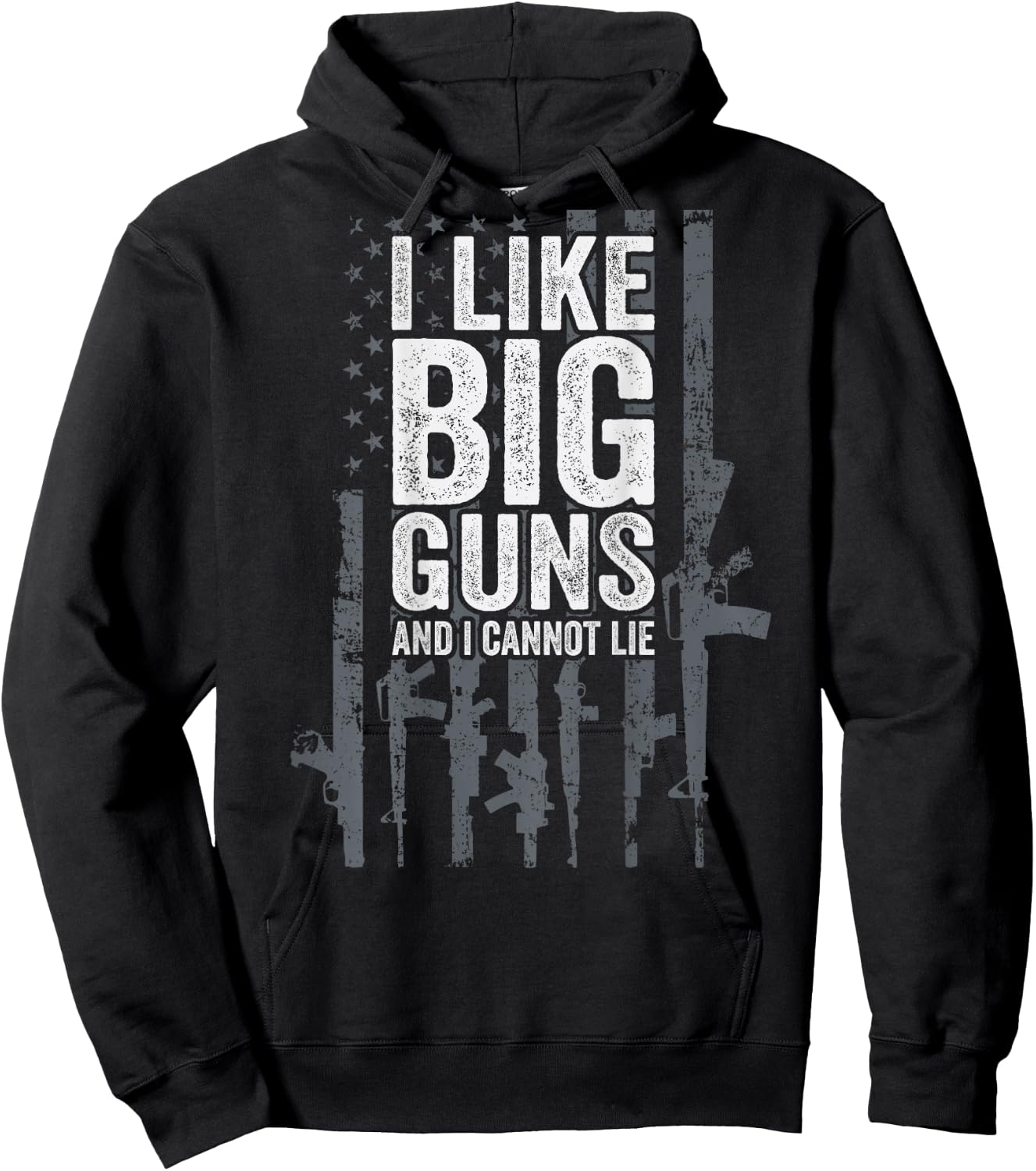 I Like Big Guns And I Cannot Lie - USA Gun Flag - ON BACK Hoodie - Hoodie | Black