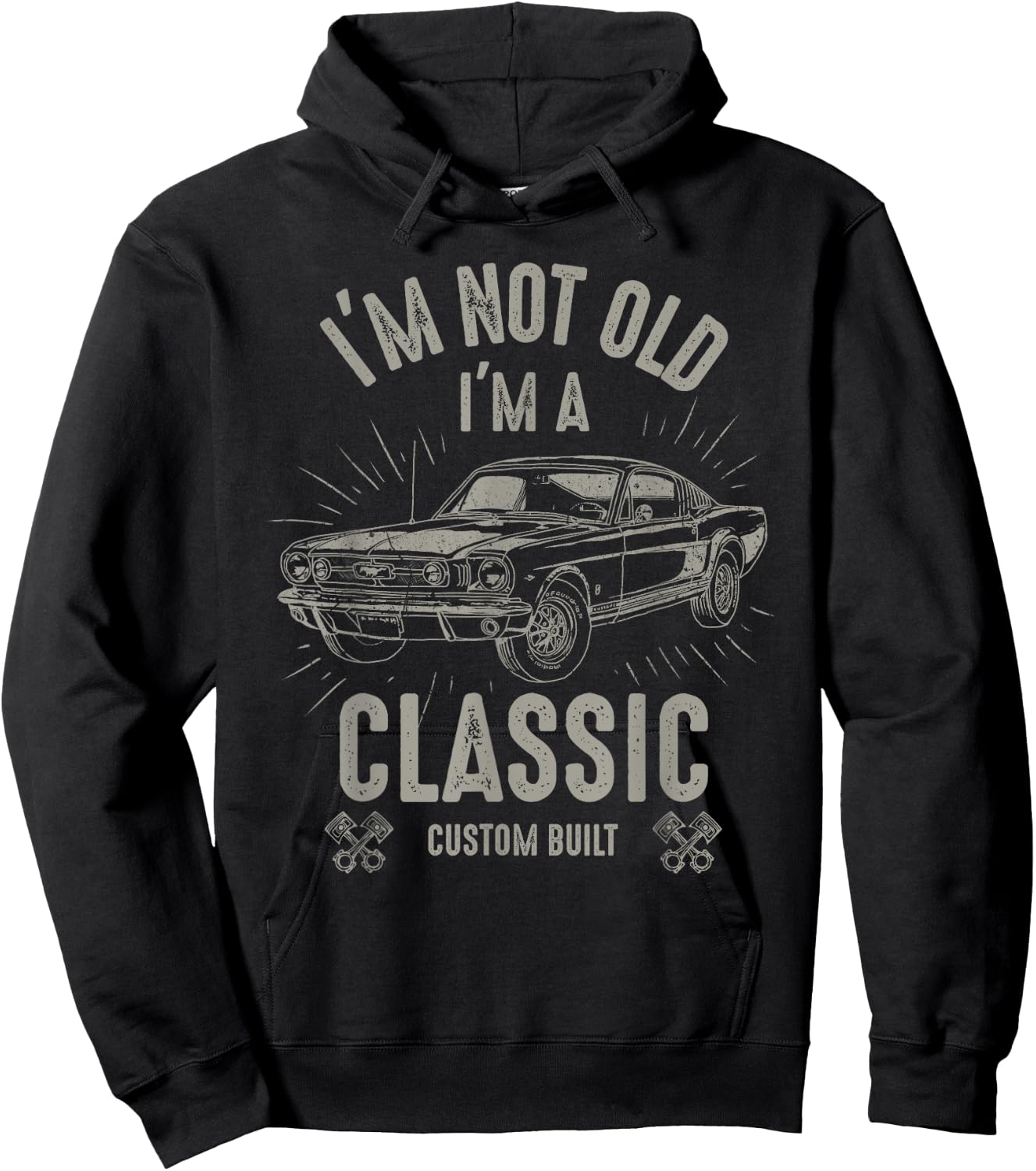 I'm Not Old I'm Classic Funny Car Quote Retro Vintage Car Hoodie - Hoodie | Black