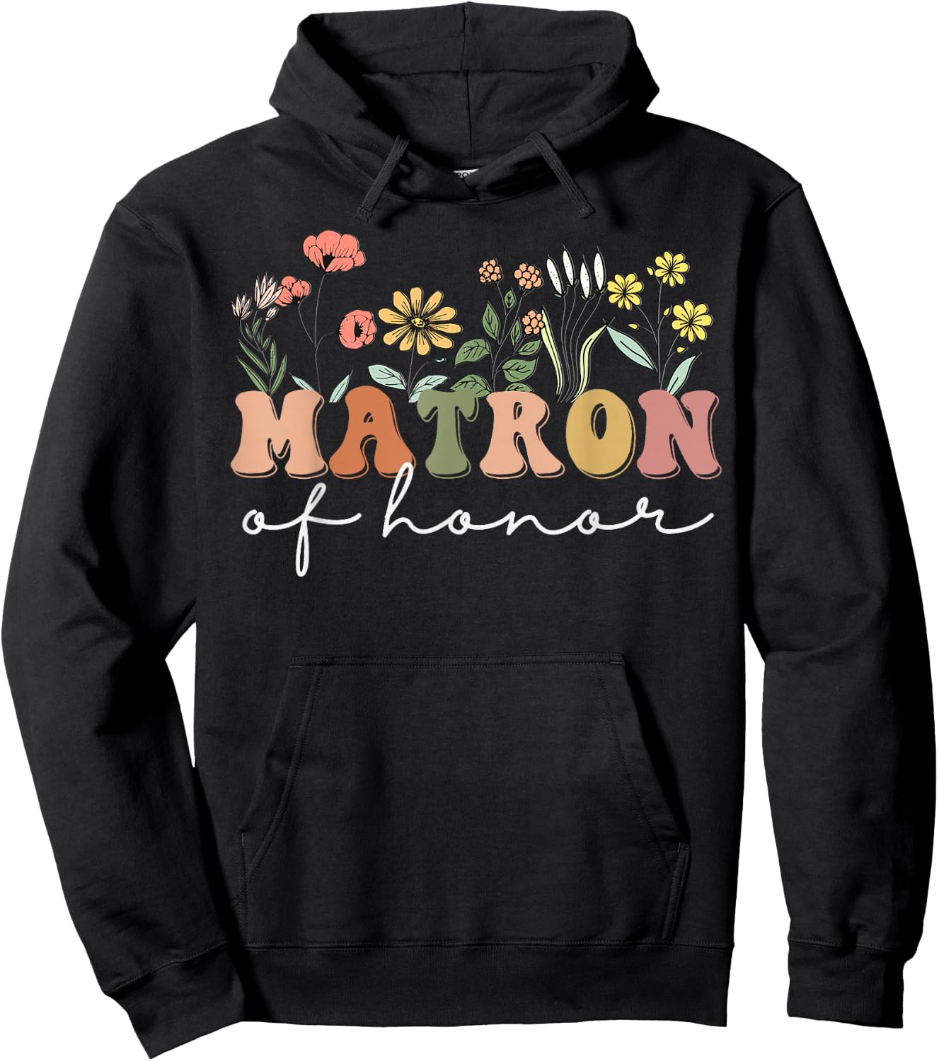 Matron of Honor Bachelorette Party Wildflower Bridesmaids Hoodie - Hoodie | Black