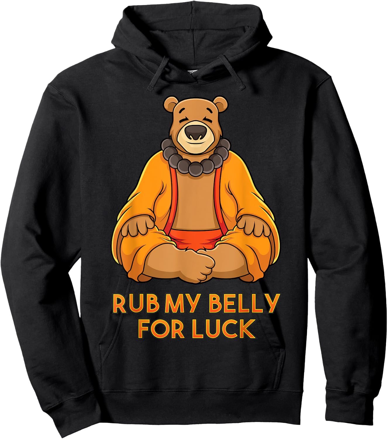 Buddha Bear Shirt Rub My Belly For Good Luck Buddha Statue Hoodie - Hoodie | Black