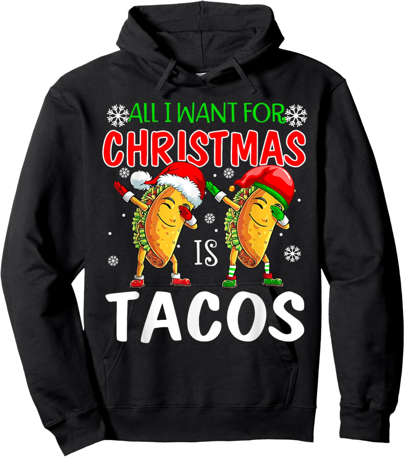 All I Want For Christmas is Tacos Funny Xmas Pajama Hoodie - Hoodie | Black