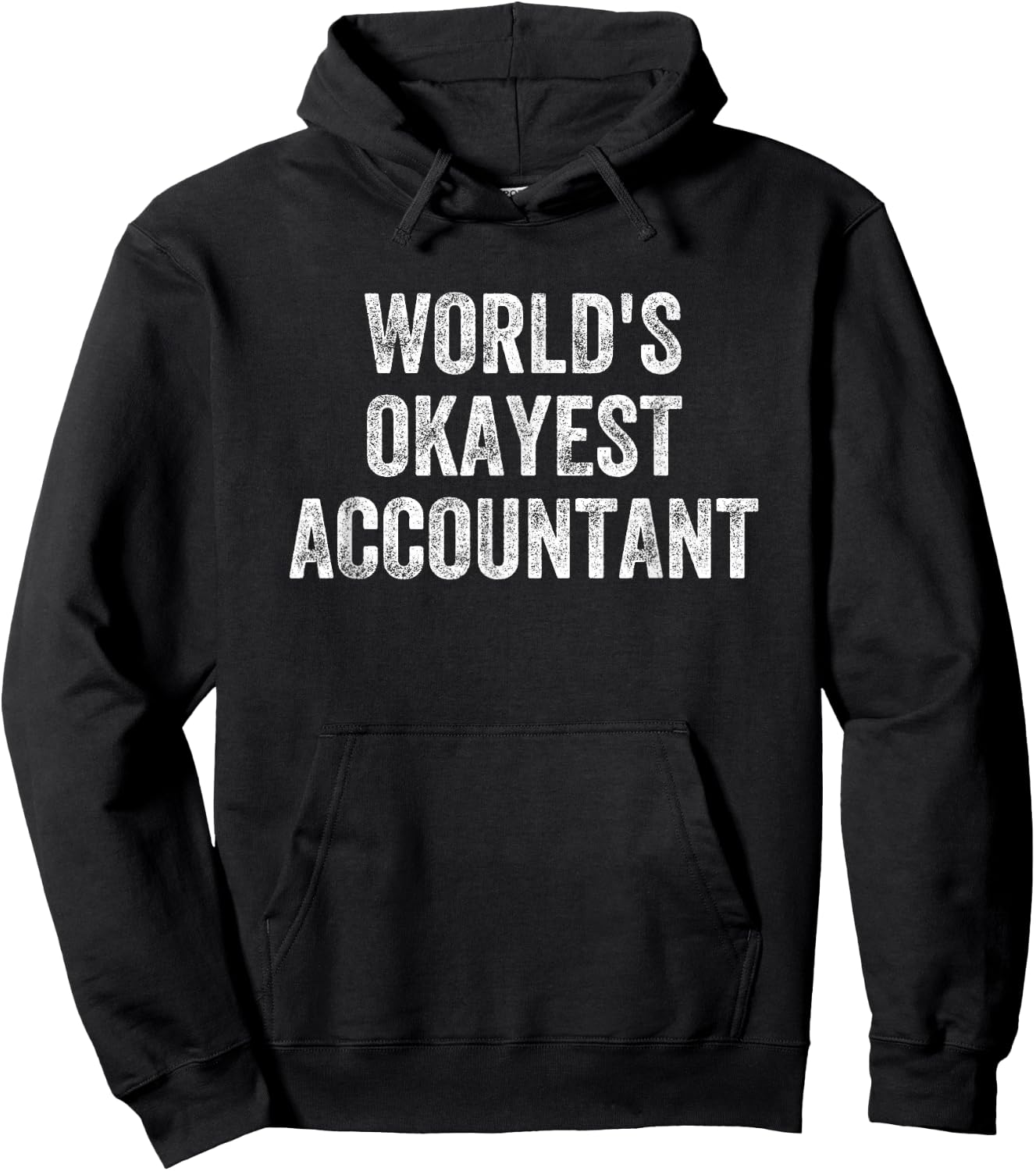 Accounting World's Okayest Accountant Hoodie - Hoodie | Black
