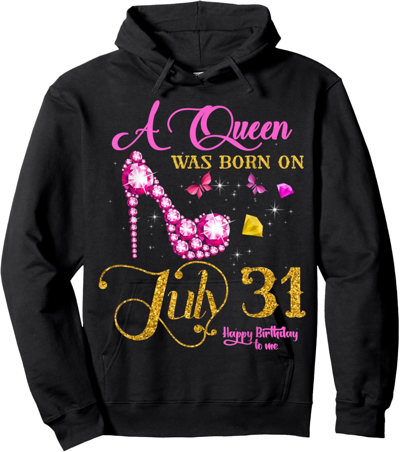 A Queen Was Born on July 31, 31st July Birthday Party Hoodie - Hoodie | Black