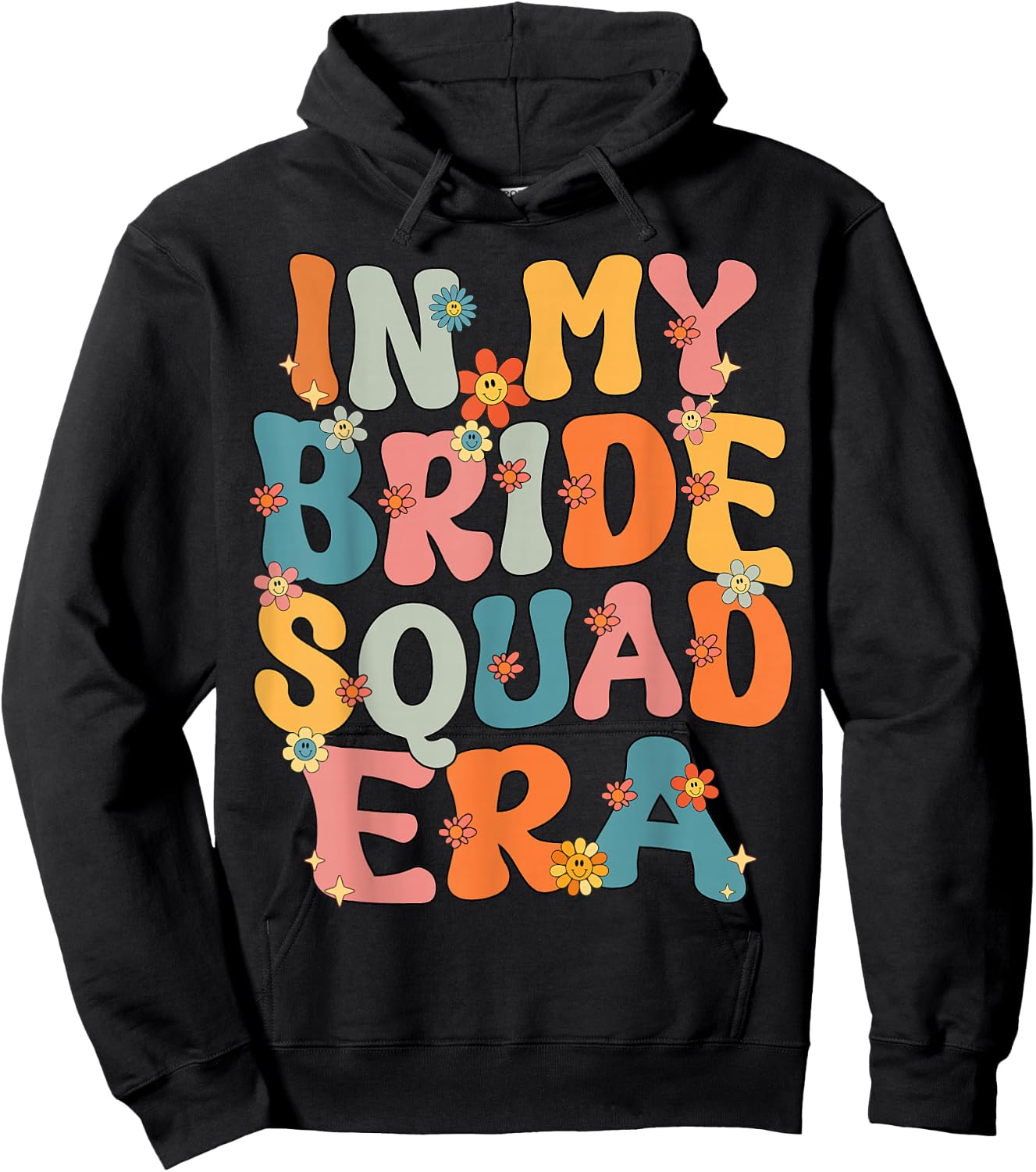 In My Bride Squad Era Groovy Bride Squad Bachelorette Party Hoodie - Hoodie | Black
