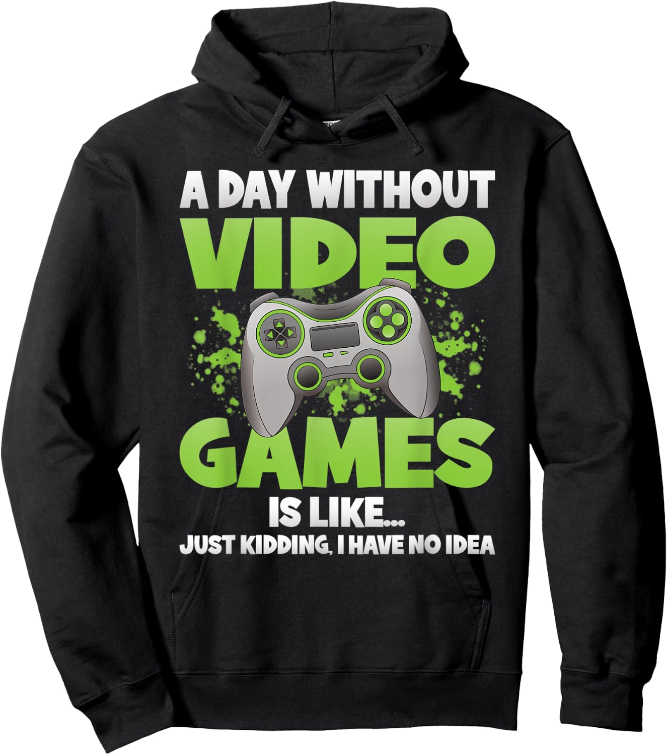 A Day Without Video Games Funny Gamer Gaming Controller Hoodie - Hoodie | Black