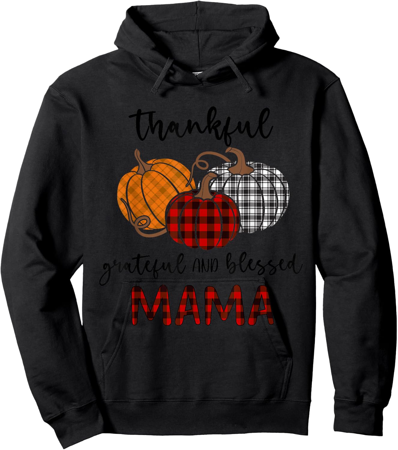 Thankful Grateful Blessed Mama Plaid Shirt Thanksgiving Hoodie - Hoodie | Black