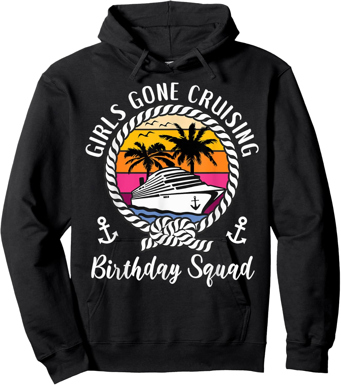 Funny Girls Gone Cruising Birthday Cruise Birthday Squad Hoodie - Hoodie | Black