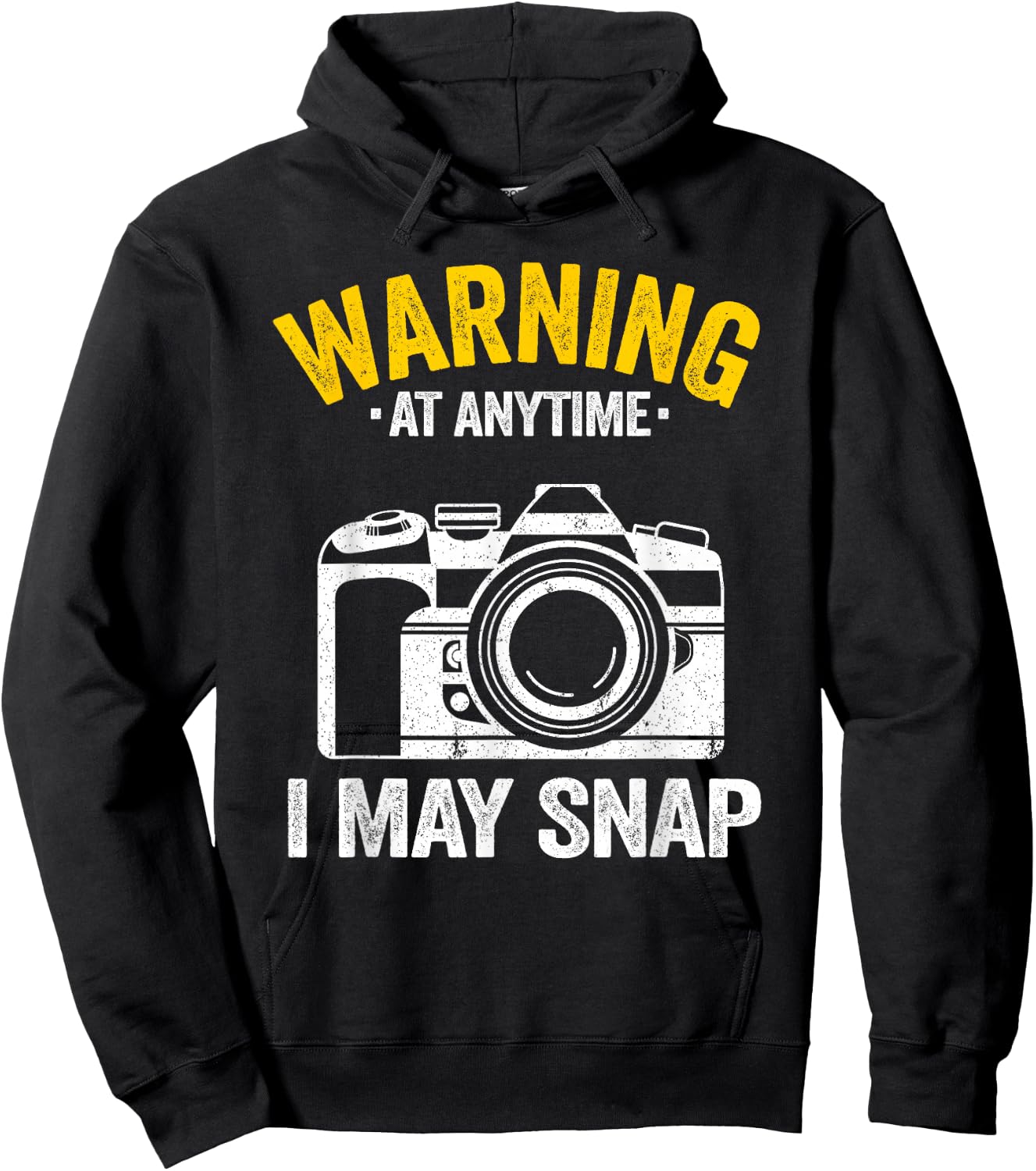 Warning At Anytime I May Snap Photographer Joke Photography Hoodie - Hoodie | Black
