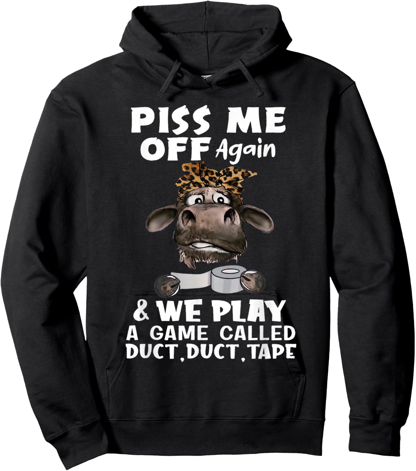 Anger me again and we're playing a game called Duct Duct Tape Hoodie - Hoodie | Black