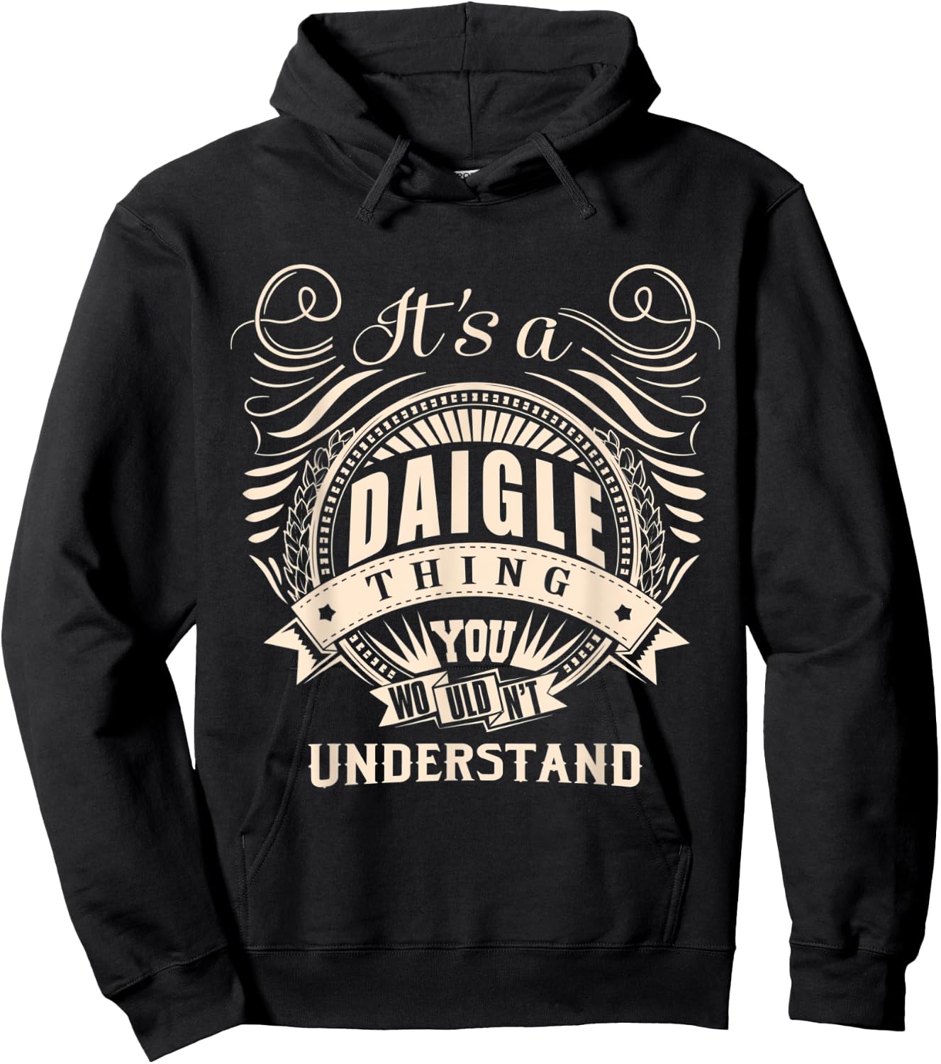 It's a DAIGLE thing you wouldn't understand Gifts Hoodie - Hoodie | Black