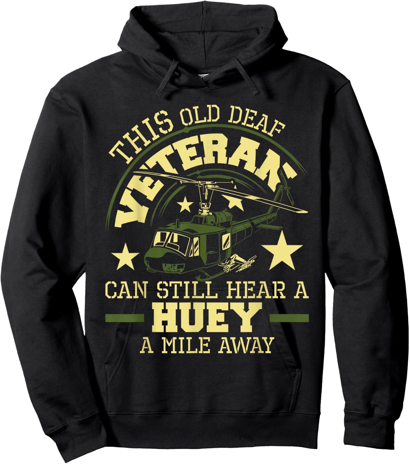 Hear A Huey A Mile Away - Helicopter Pilot Vietnam Veteran Hoodie - Hoodie | Black