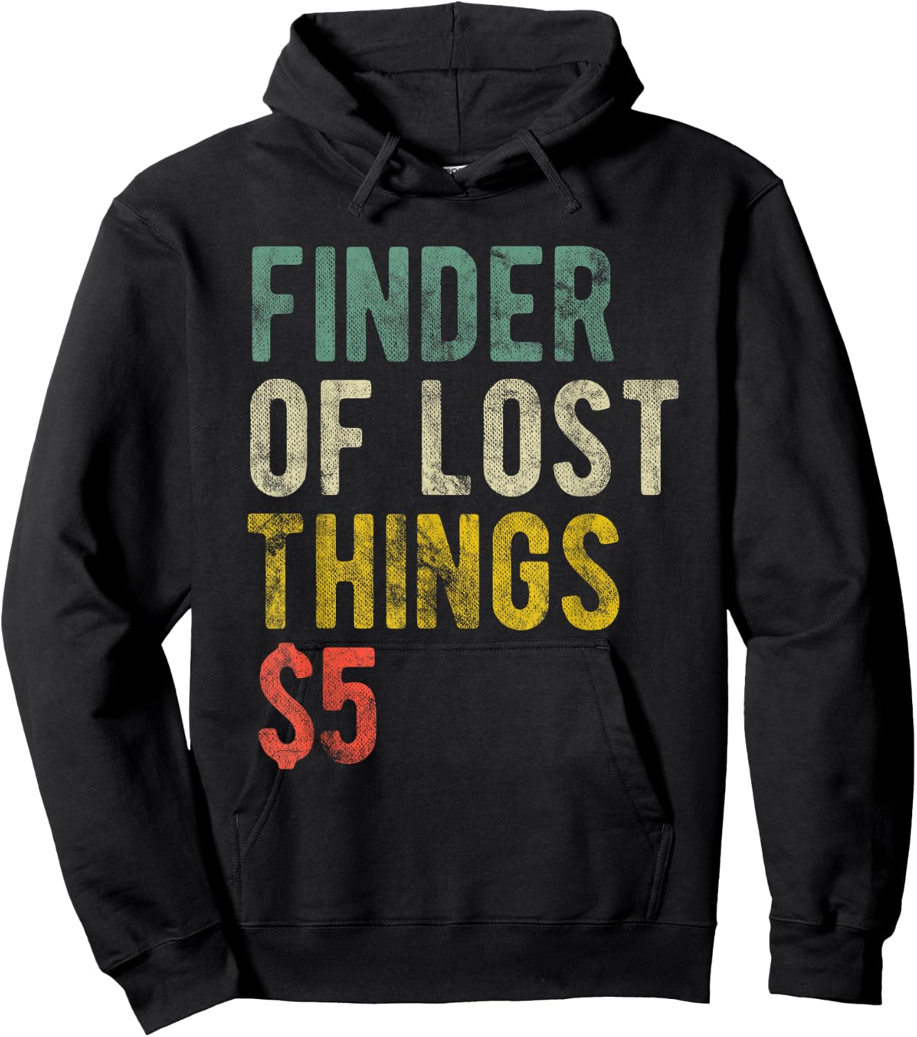 Funny Mom Wife Finder of Lost Things $5 Hoodie - Hoodie | Black