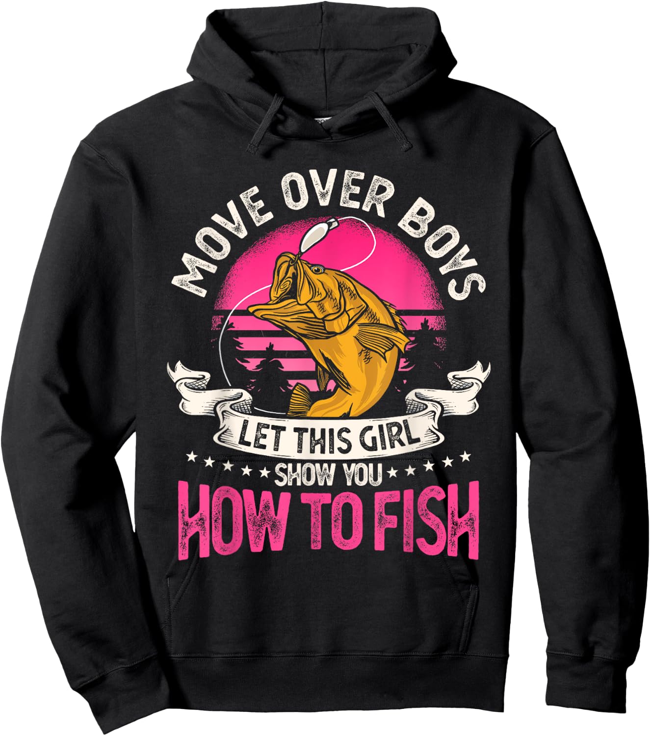 Move Over Boys Let This Girl Show You How To Fish Hoodie - Hoodie | Black