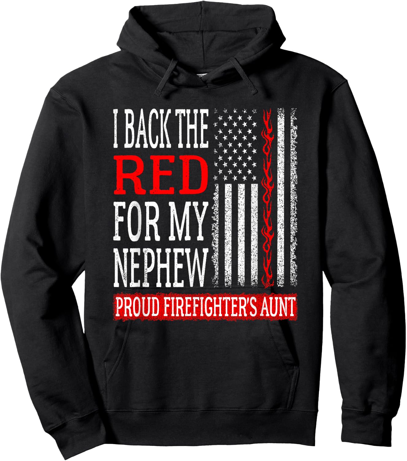 I Back The Red For My Nephew Firefighter's Aunt Fire Auntie Hoodie - Hoodie | Black