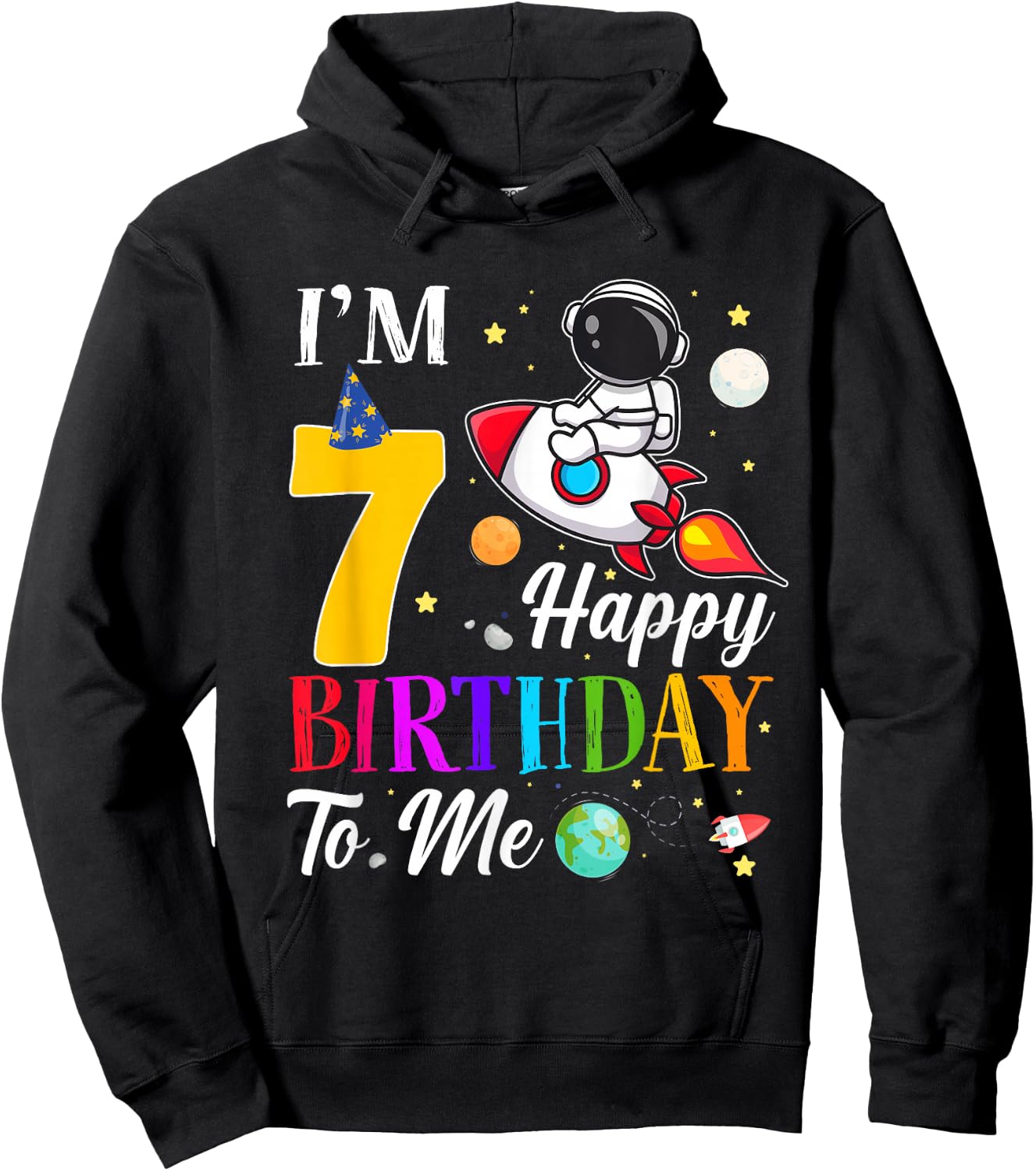 Happy Birthday To Me I'm 7 Years Old 7th Birthday Astronaut Hoodie - Hoodie | Black