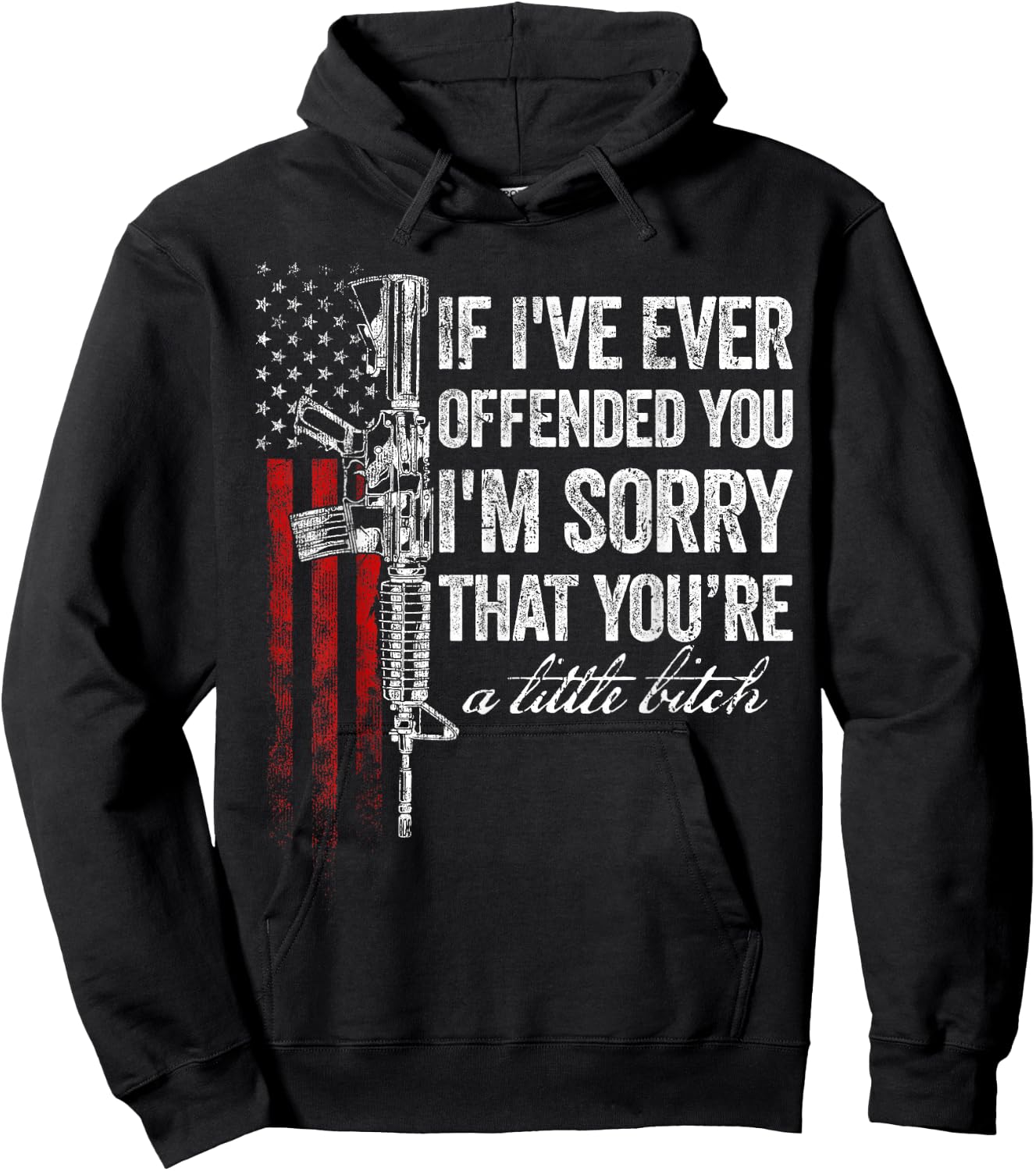If I've Ever Offended You I'm Sorry American Flag Hoodie - Hoodie | Black