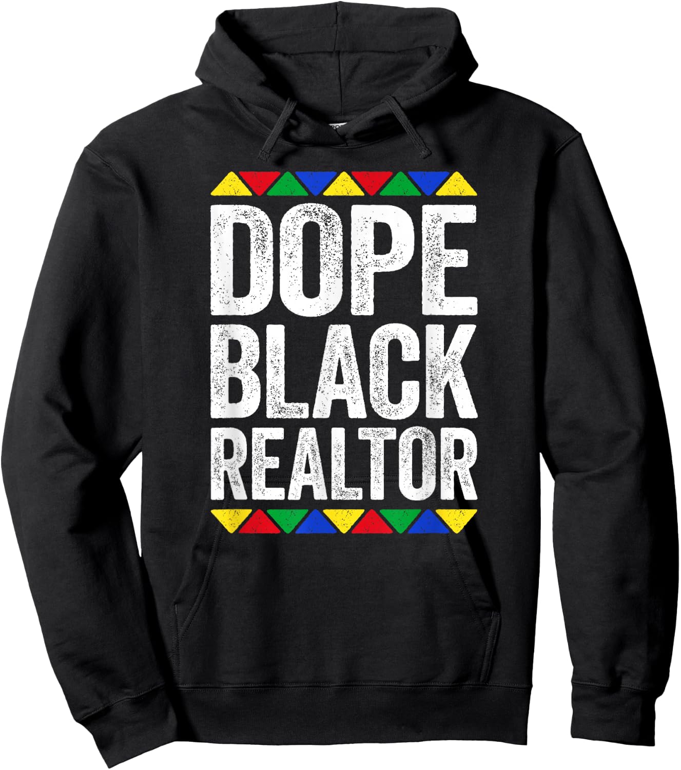 Dope Black Realtor Shirt Men Women Black History Month Hoodie - Hoodie | Black