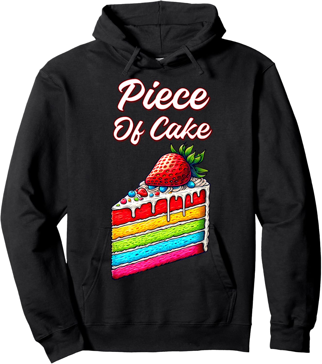 Piece of Cake strawberry Foodie Idiom Slice of Rainbow Cake Hoodie - Hoodie | Black