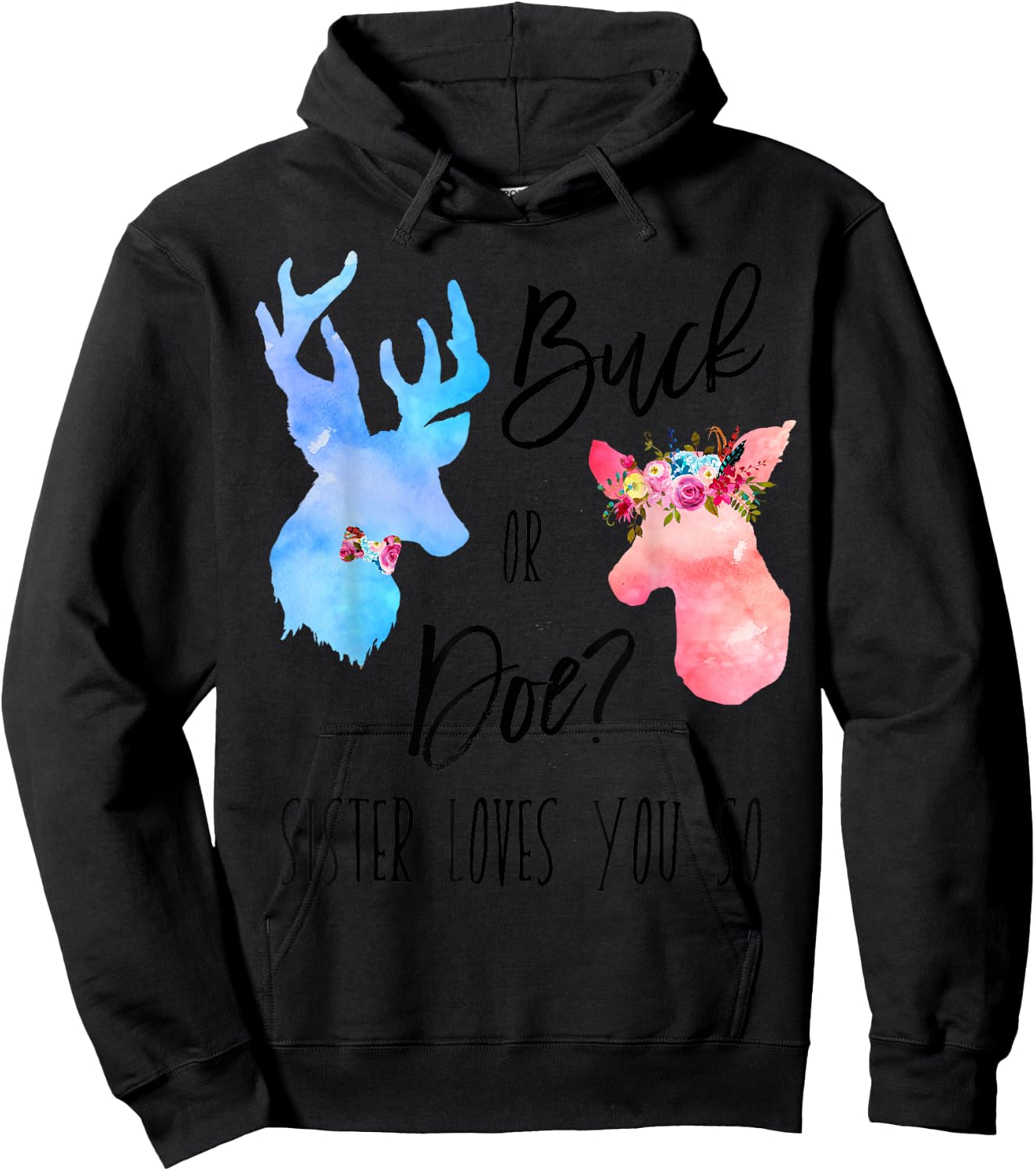 Buck Or Doe Sister Loves You So Gender Reveal Shirt Boho Hoodie - Hoodie | Black