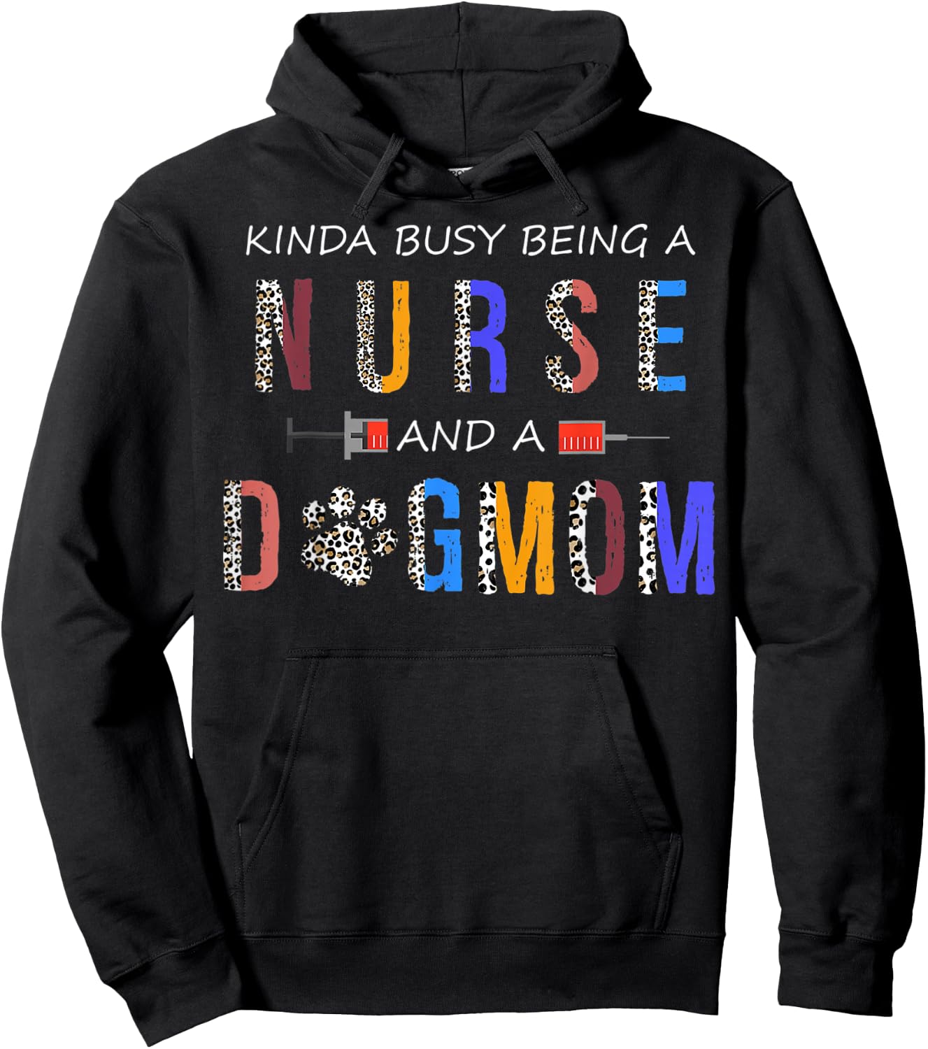 Kinda busy being a Nurse and a dog mom for dog lovers Hoodie - Hoodie | Black
