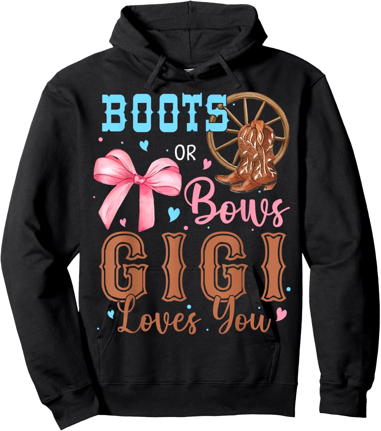 Boots or Bows Gender Reveal Decorations Gigi Loves You Hoodie - Hoodie | Black