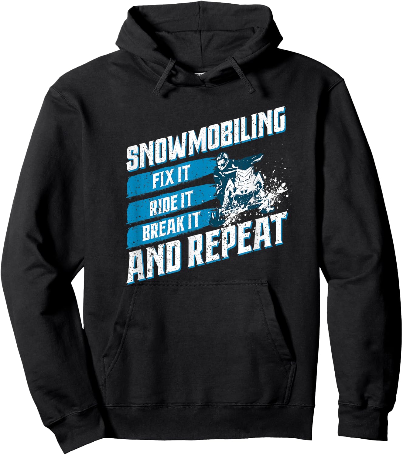 Snowmobile Fix It Ride It Break It Winter Sports Motor Sled Hoodie - Hoodie | Black