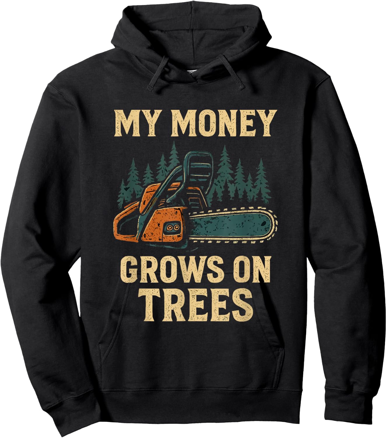 My Money Grows On Trees Arborist Woodworker Chainsaw Dad Men Hoodie - Hoodie | Black