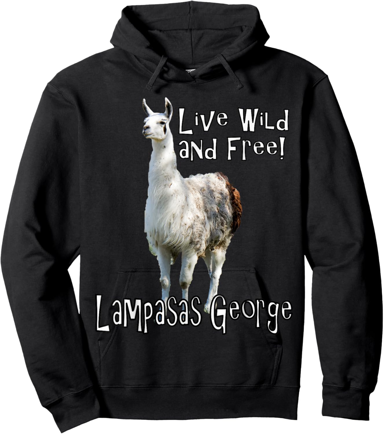 Lampasas George the Llama Live wild and free Hoodie - Hoodie | Black