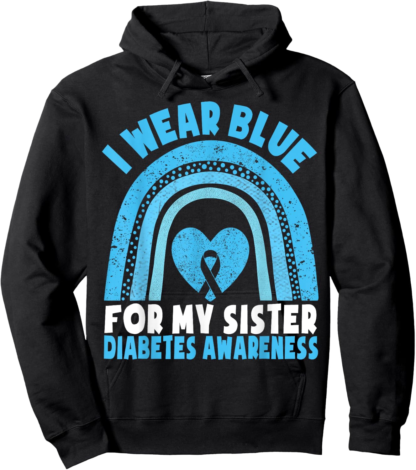 I Wear Blue For My Sister Diabetes Awareness Sister Brother Hoodie - Hoodie | Black