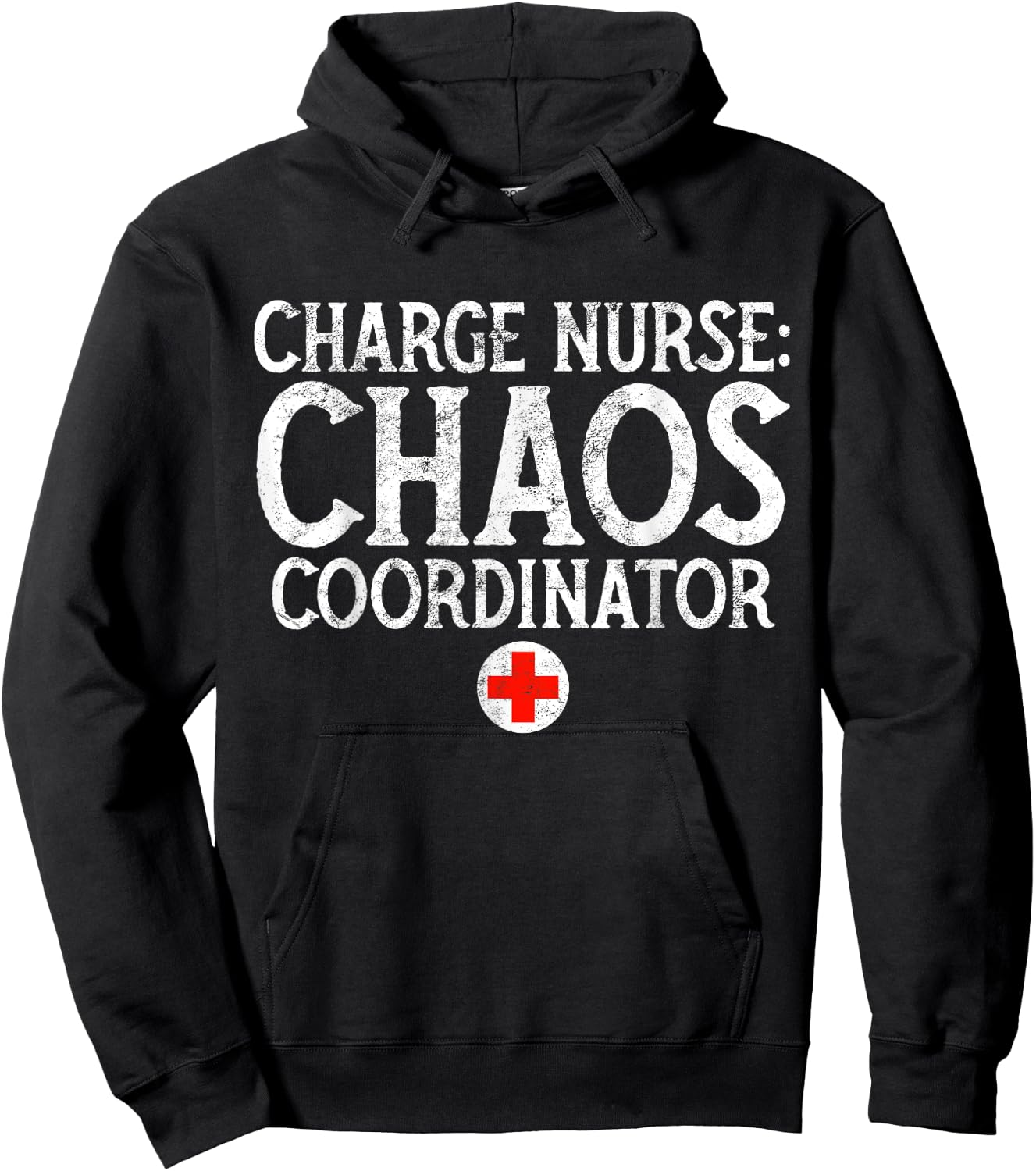 Charge Nurse Chaos Coordinator Funny RN Nurse Gift Hoodie - Hoodie | Black
