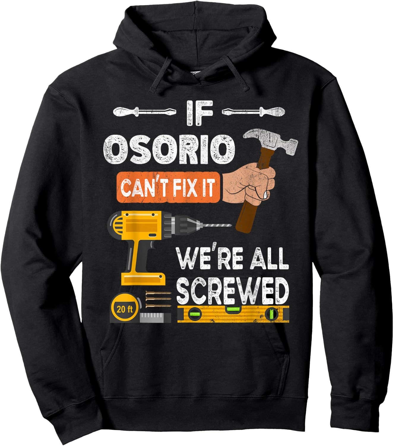 Funny if Osorio can't fix it no one can handyman woodworker Hoodie - Hoodie | Black