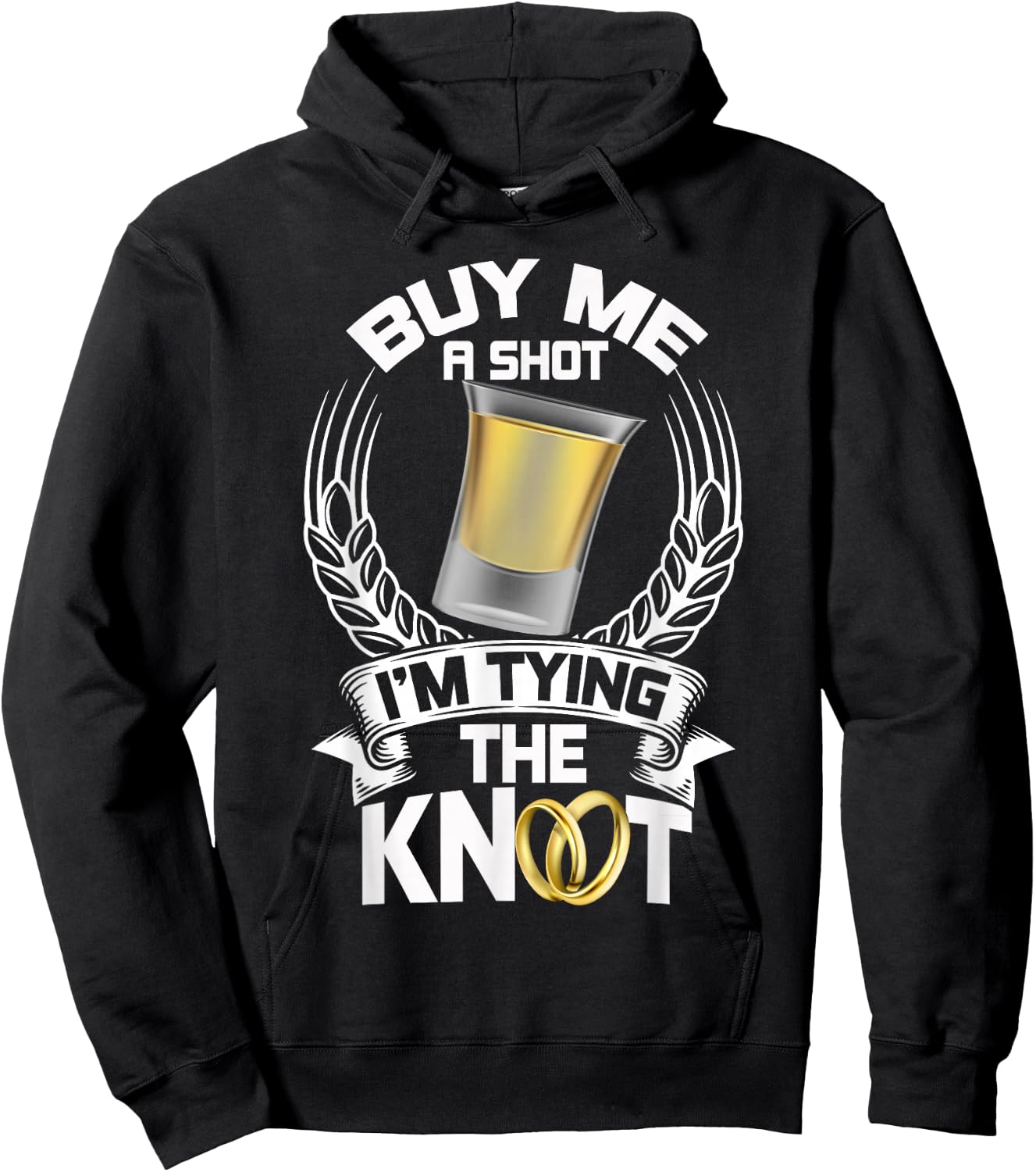 Buy Me a Shot I'm Tying the Knot Bachelor T Shirt Hoodie - Hoodie | Black