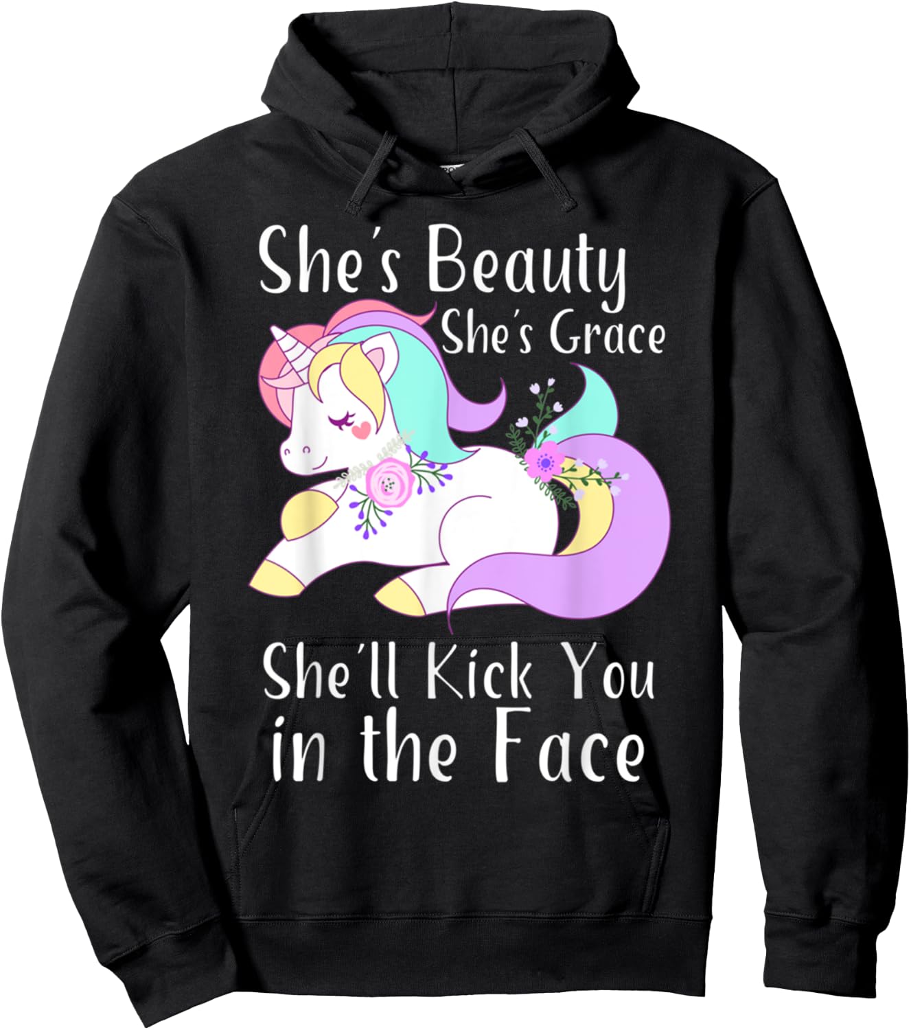 She Is Beauty Grace She'll Kick You in the Face Cute Unicorn Hoodie - Hoodie | Black