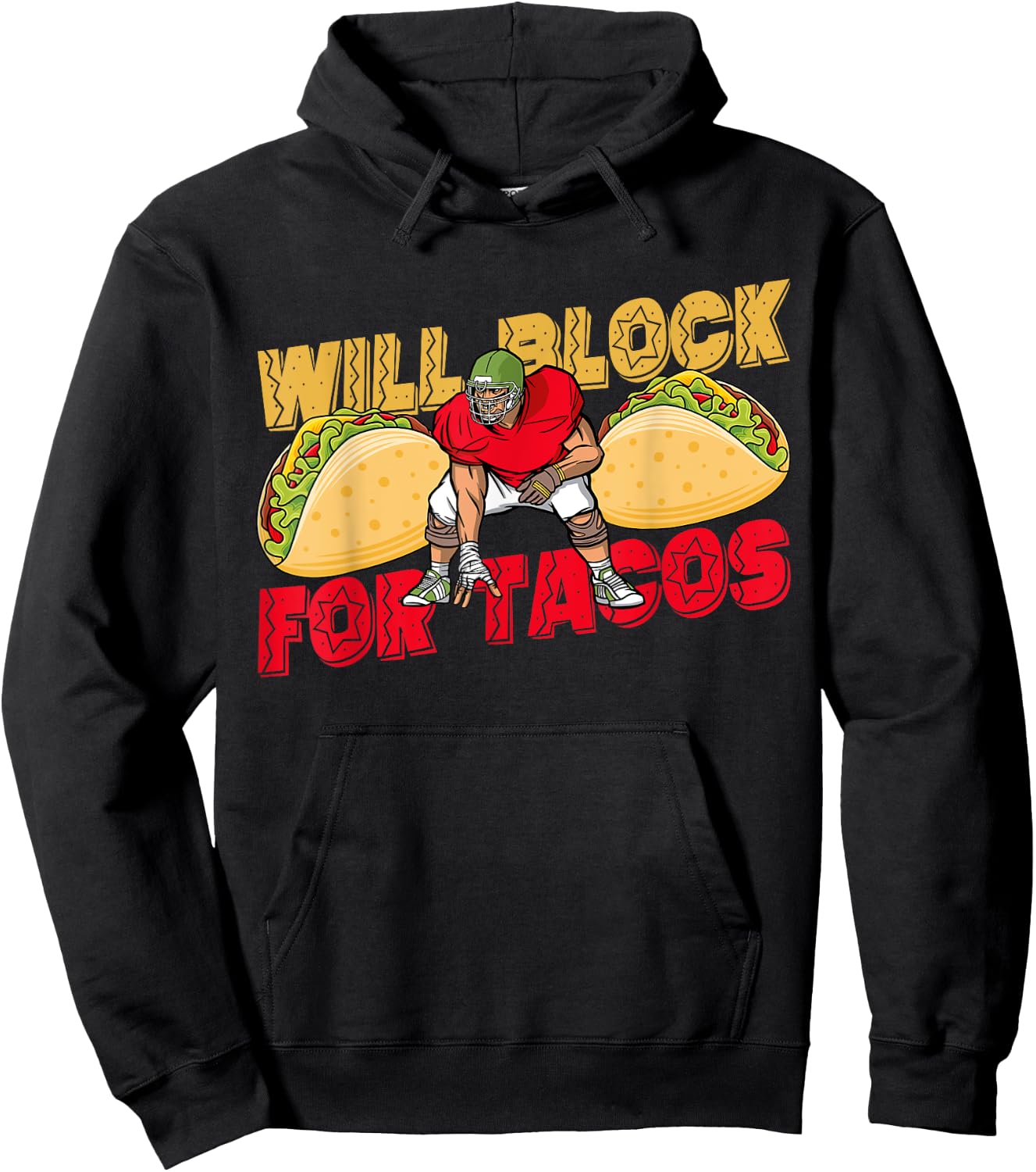 American Football Will Block For Tacos Player Support Hoodie - Hoodie | Black