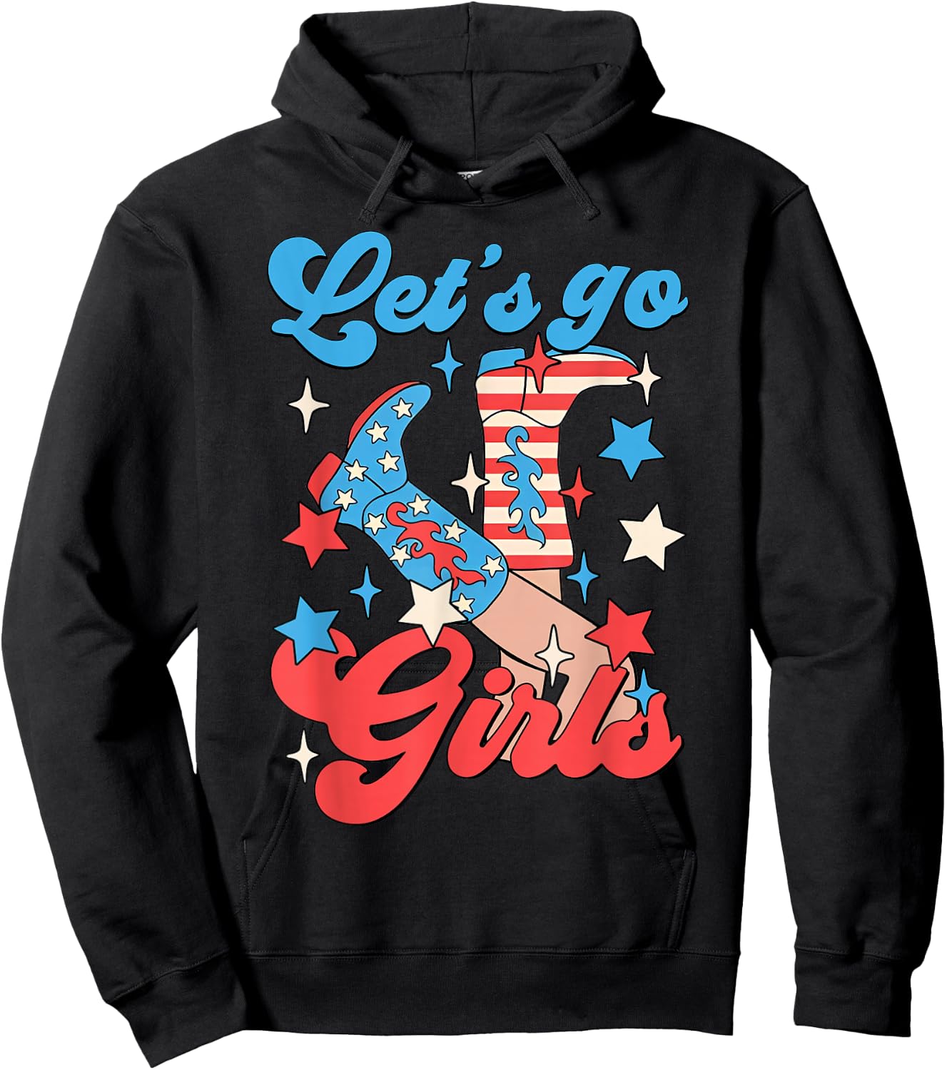 Let's Go Girls Western Cowgirls 4th Of July Bachelorette Hoodie - Hoodie | Black
