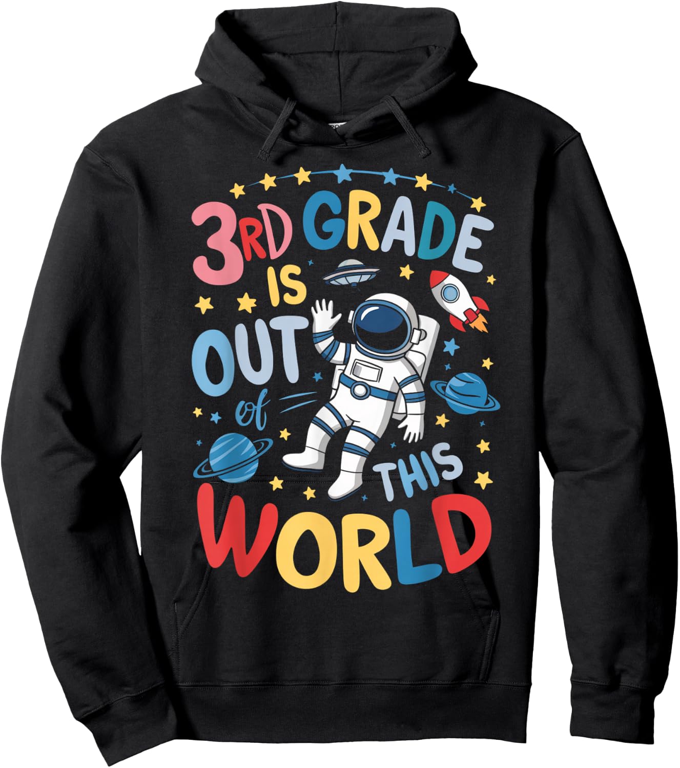 3rd Grade Is Out Of This World Astronaut Back To School Hoodie - Hoodie | Black