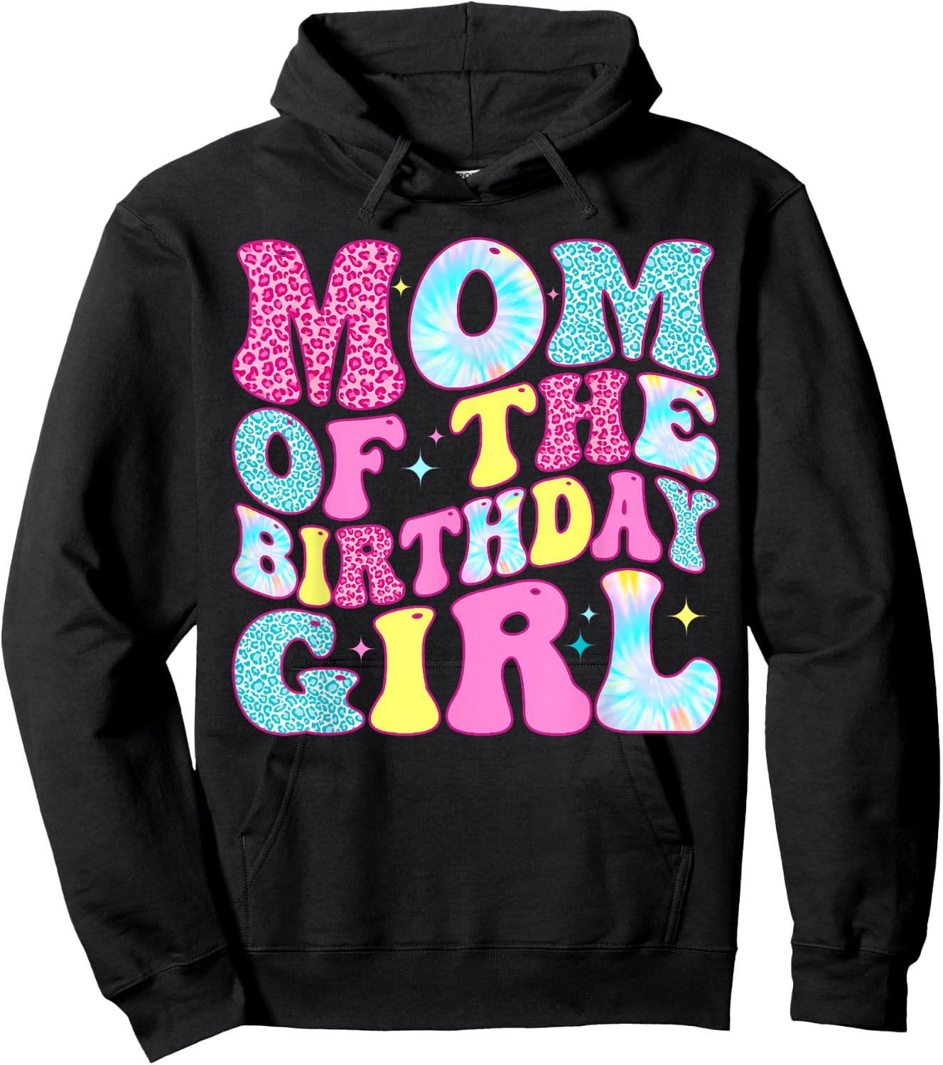 Mom of The Birthday Girl Tie Dye Birthday Family Hoodie - Hoodie | Black