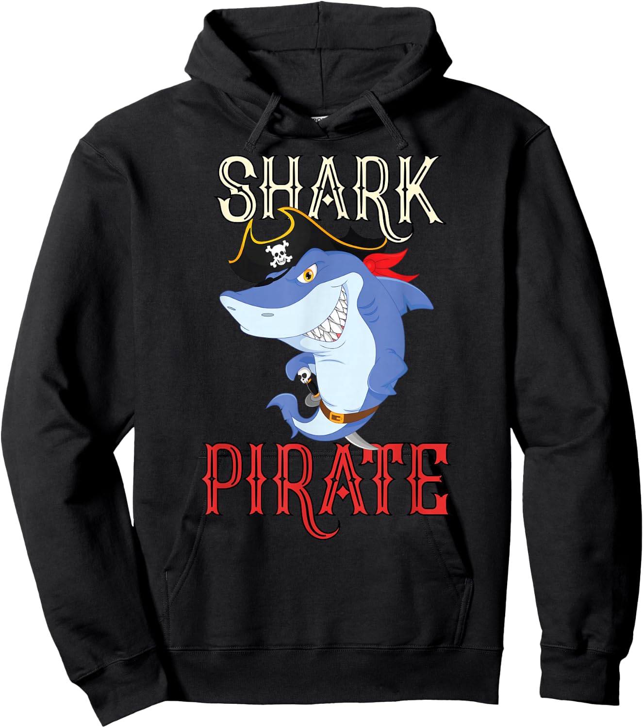pirate shark Gift lover pirates captain ships & sharks Hoodie - Hoodie | Black