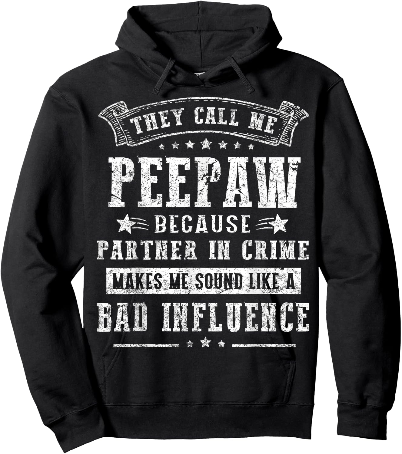 They Call Me Peepaw Because Partner In Crime Fathers Day Hoodie - Hoodie | Black