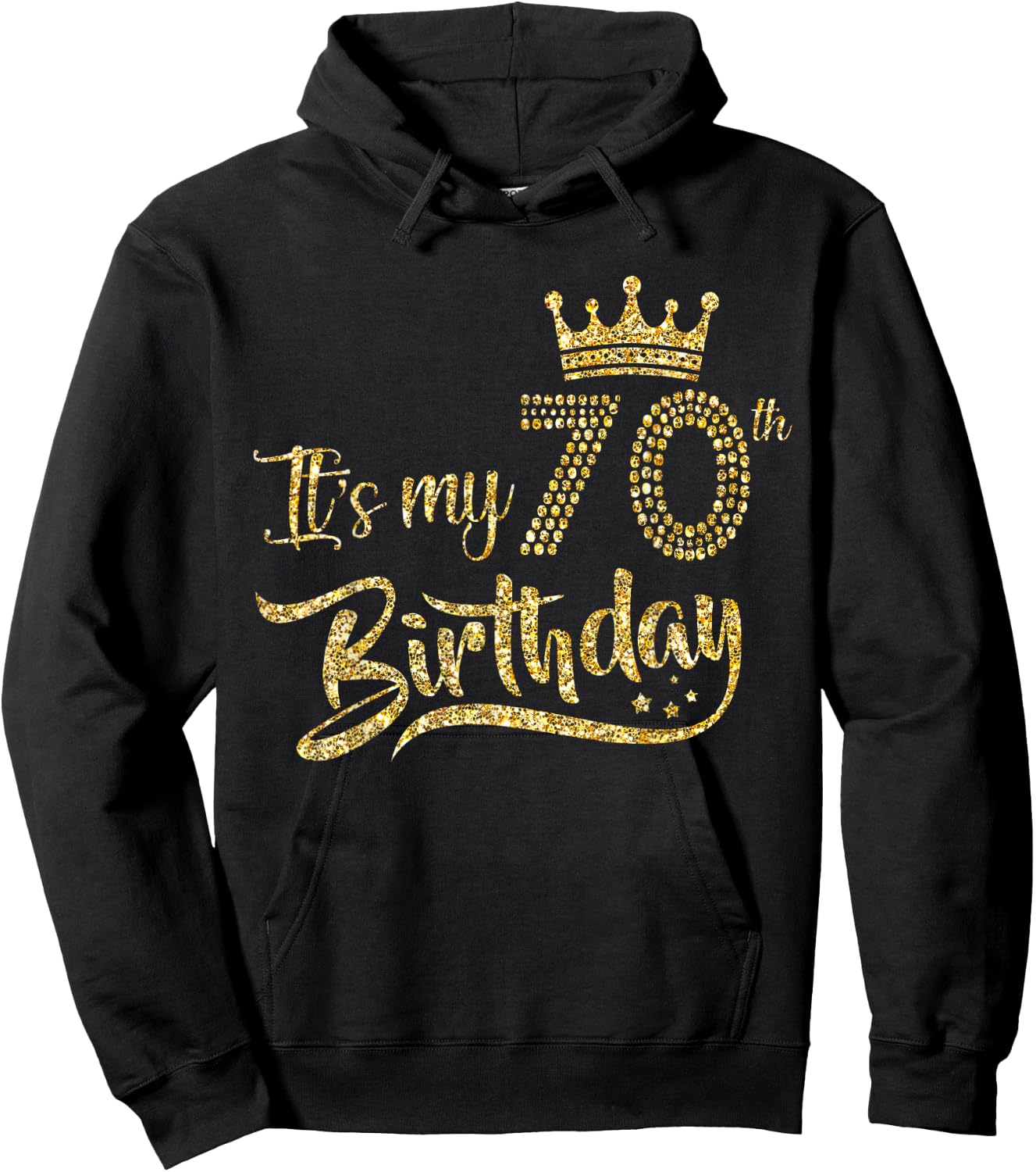 It's My 70th Birthday Crown 70 Yrs Old Birthday Queen Hoodie - Hoodie | Black