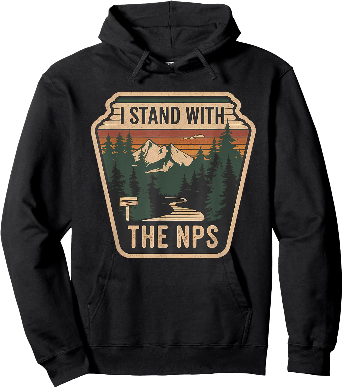 I Stand With The NPS PR National Park Support Park Rangers Hoodie - Hoodie | Black