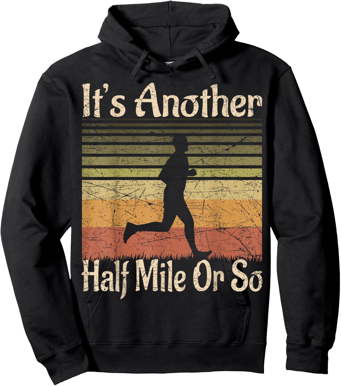 It's Another Half Mile Or So - Funny Outdoor Runner Retro Hoodie - Hoodie | Black